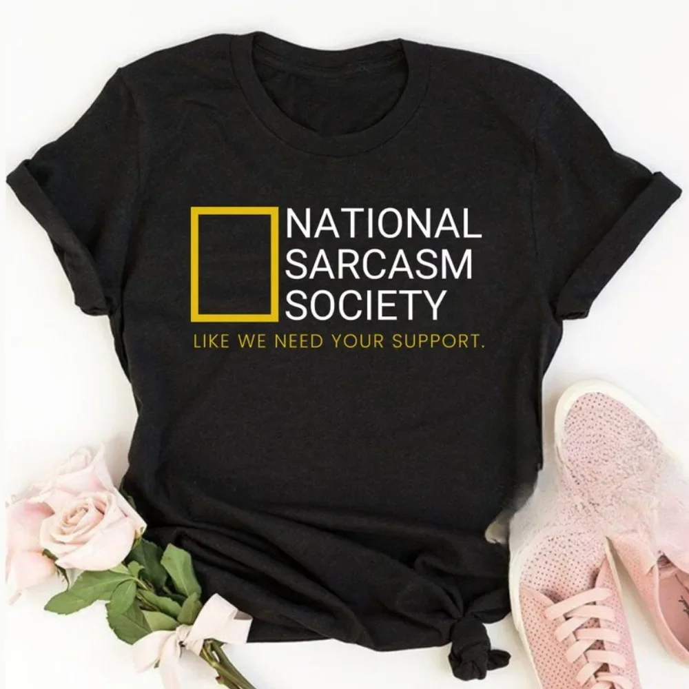 National Sarcasm Society Premium  Women T-Shirt, Funny Sarcasm Shirt High Quality Tops Comfortable Personality Short-sleeve