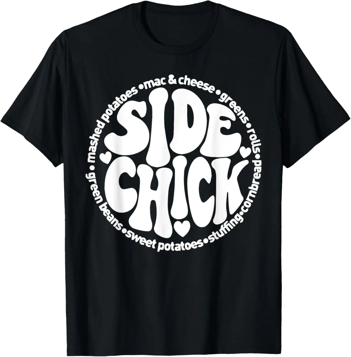 Soy un lado pollito otoño Día de Acción de Gracias divertida camiseta de otoño de Turquía