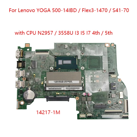 Lot 14217-1M motherboard Model YOGA 500-14IBD Flex3-1470 S41-70 laptop motherboard CPU N2957 I3 I5 I7 4th / 5th 100% test work