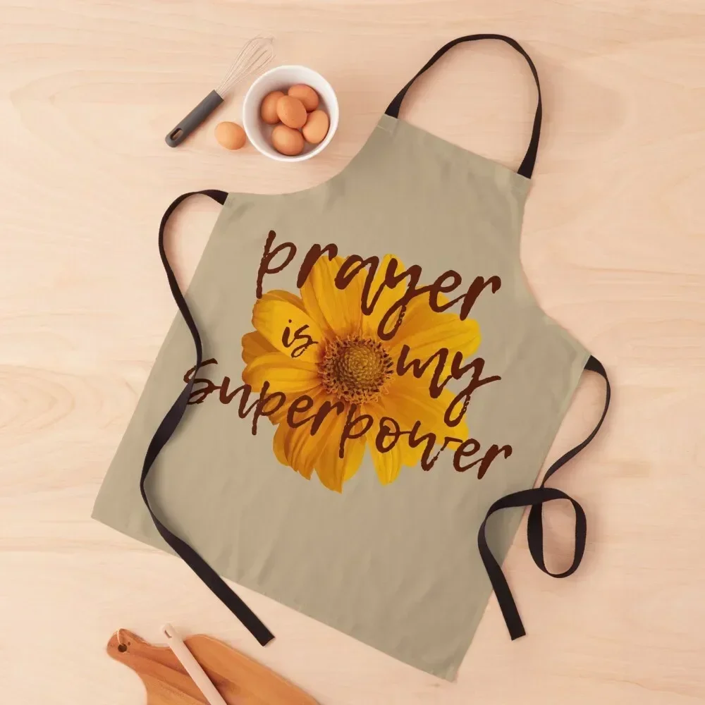 

Prayer Is My Superpower Apron Chef Accessory Kitchens Woman Apron