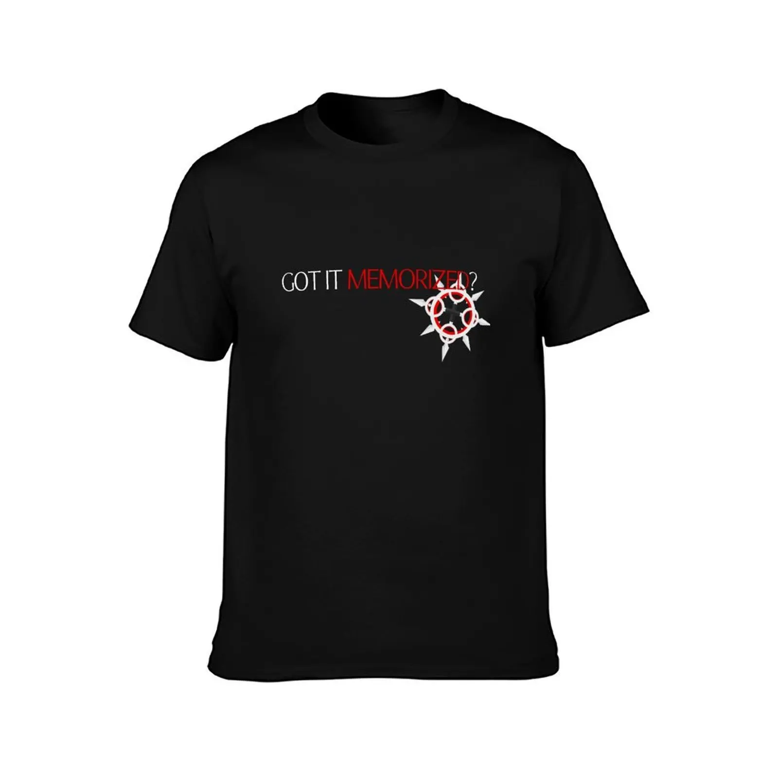 GOT IT MEMORIZED? [ver. 1] T-Shirt, Summer Casual Cotton Tee, Oversized Streetwear Tops, Vintage Graphic Print, Unisex Men Women