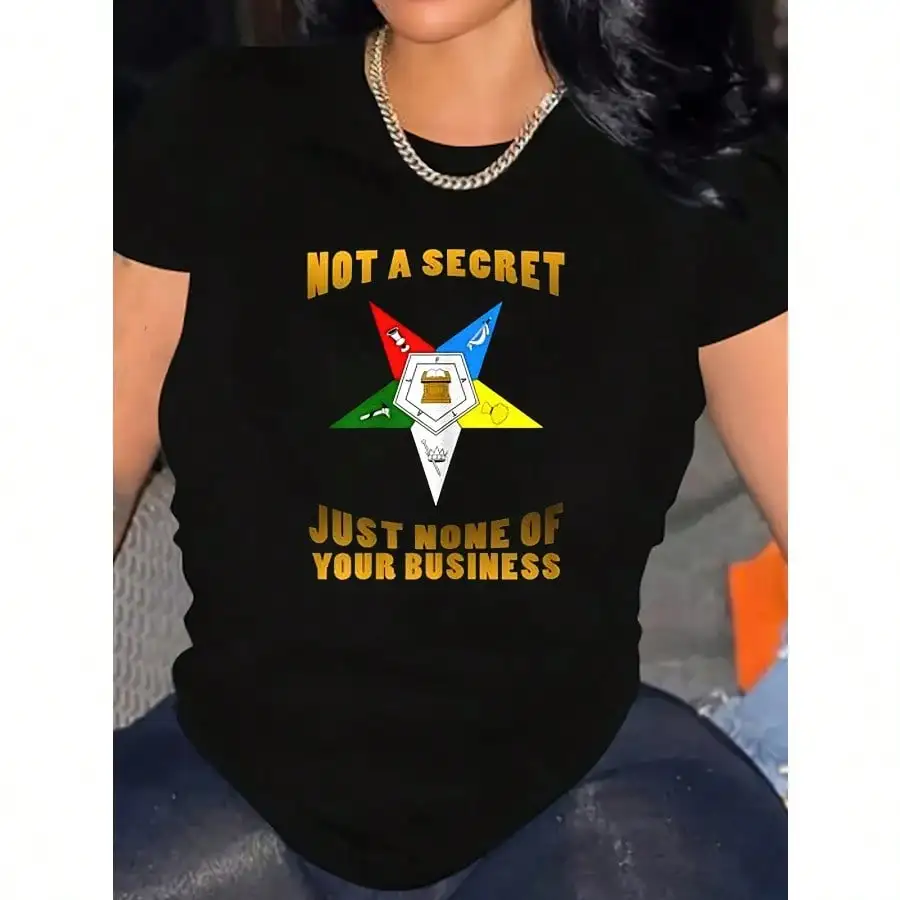 

220g Printed Round Neck Women, Creative OES Not A Secret Order Of The Eastern Star Pattern Print T-Shirts Breathable Soft
