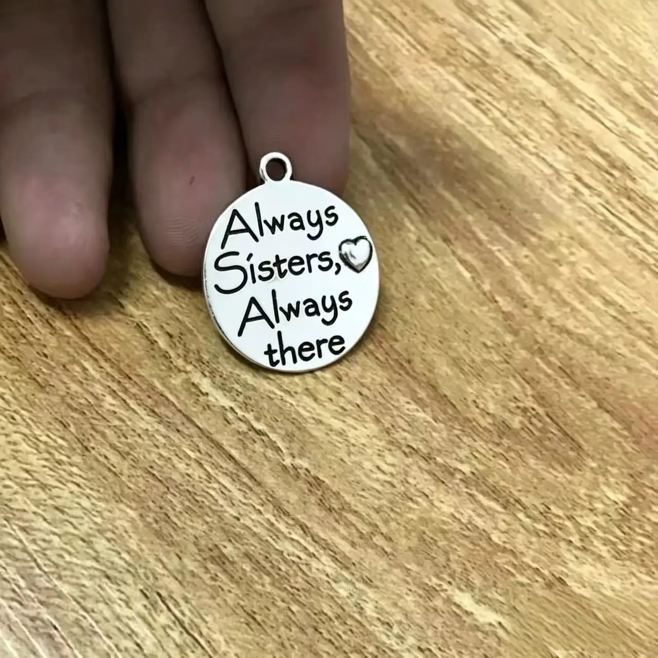 High Quality 20 Pieces/Lot Diameter 24mm Always Sisters Always There Metal Message Sister Charm Pendant For Jewelry Making