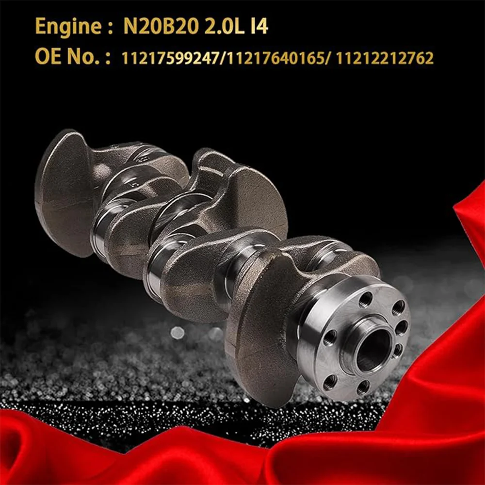 N20 Engine crankshaft For BMW 125i 220i 320i 420i 520i X1 X3 X4 X5 Z4 E89 F20 F21 F22 F23 2.0L 2.0 L T L4 GAS 10-21 11217599247