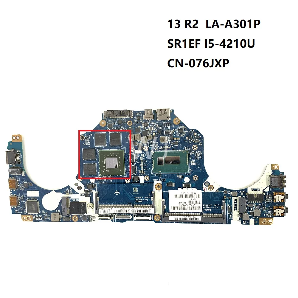 FOR DELL 13 R2   Laptop Motherboard  SR1EF i5-4210U PM LA-A301P CN-076JXP Mainboard Tested