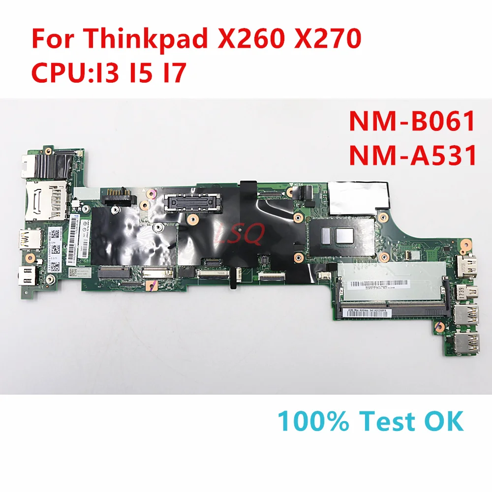 Placa base NM-B061 NM-A531 para placa base de ordenador portátil Lenovo Thinkpad X260 X270. Con CPU I3 I5 I7. 100% de trabajo de
