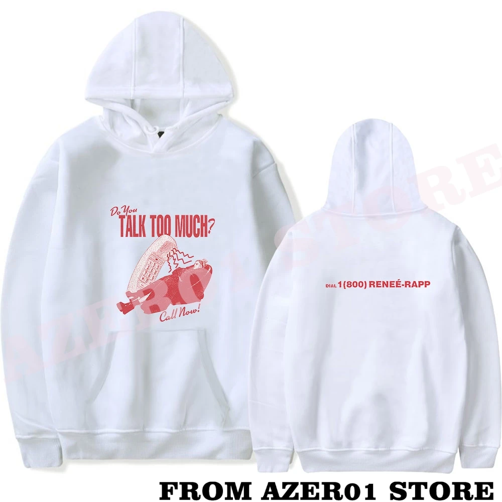 Reneé Rapp Talk Too Much Merch Renee Rapp Hoodies Winter Men/Women Hooded Sweet Streetwear Long Sleeve Logo Sweatshirt