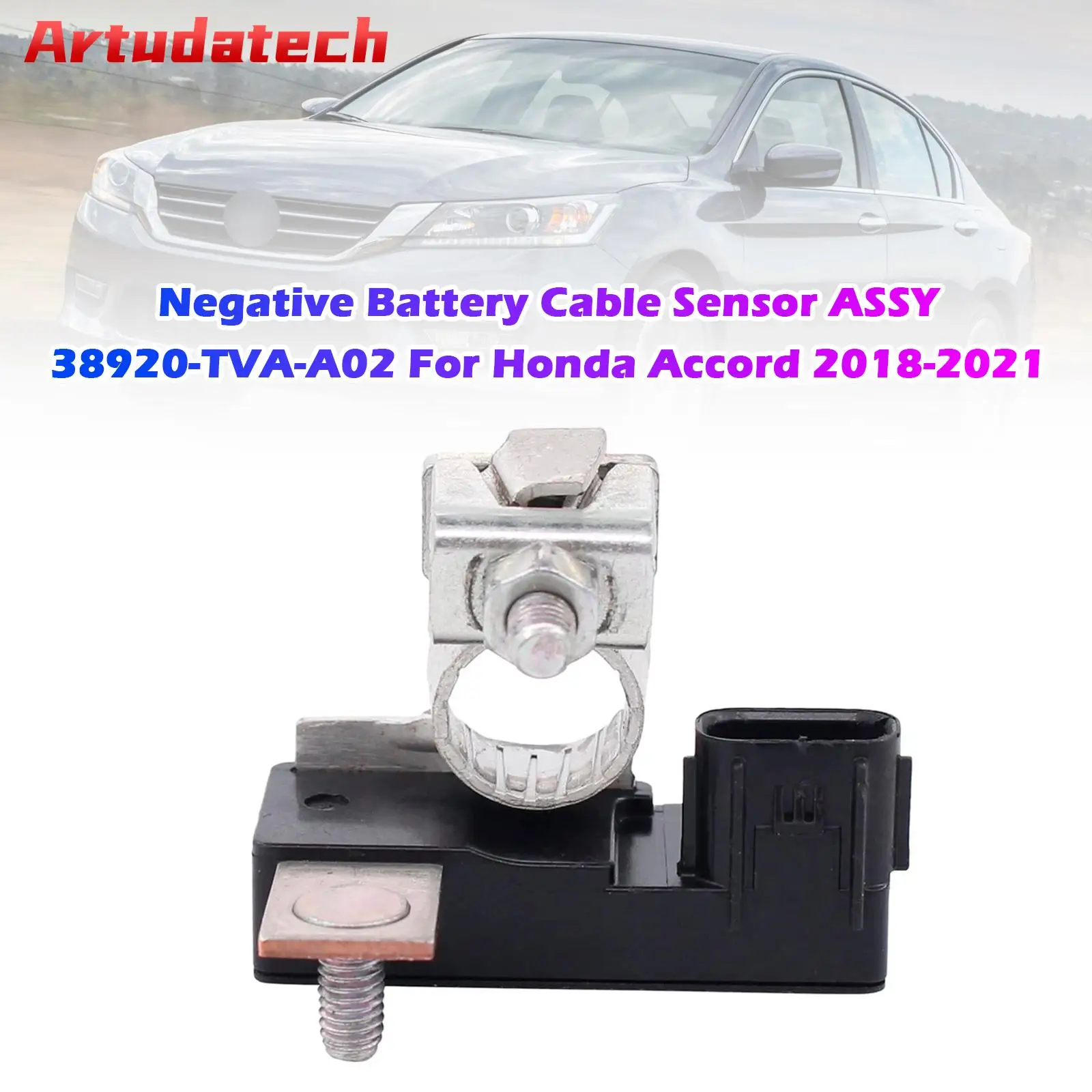 

Artudatech Negative Battery Cable Sensor ASSY 38920-TVA-A02 For Honda Accord 2018 2019 2020 2021