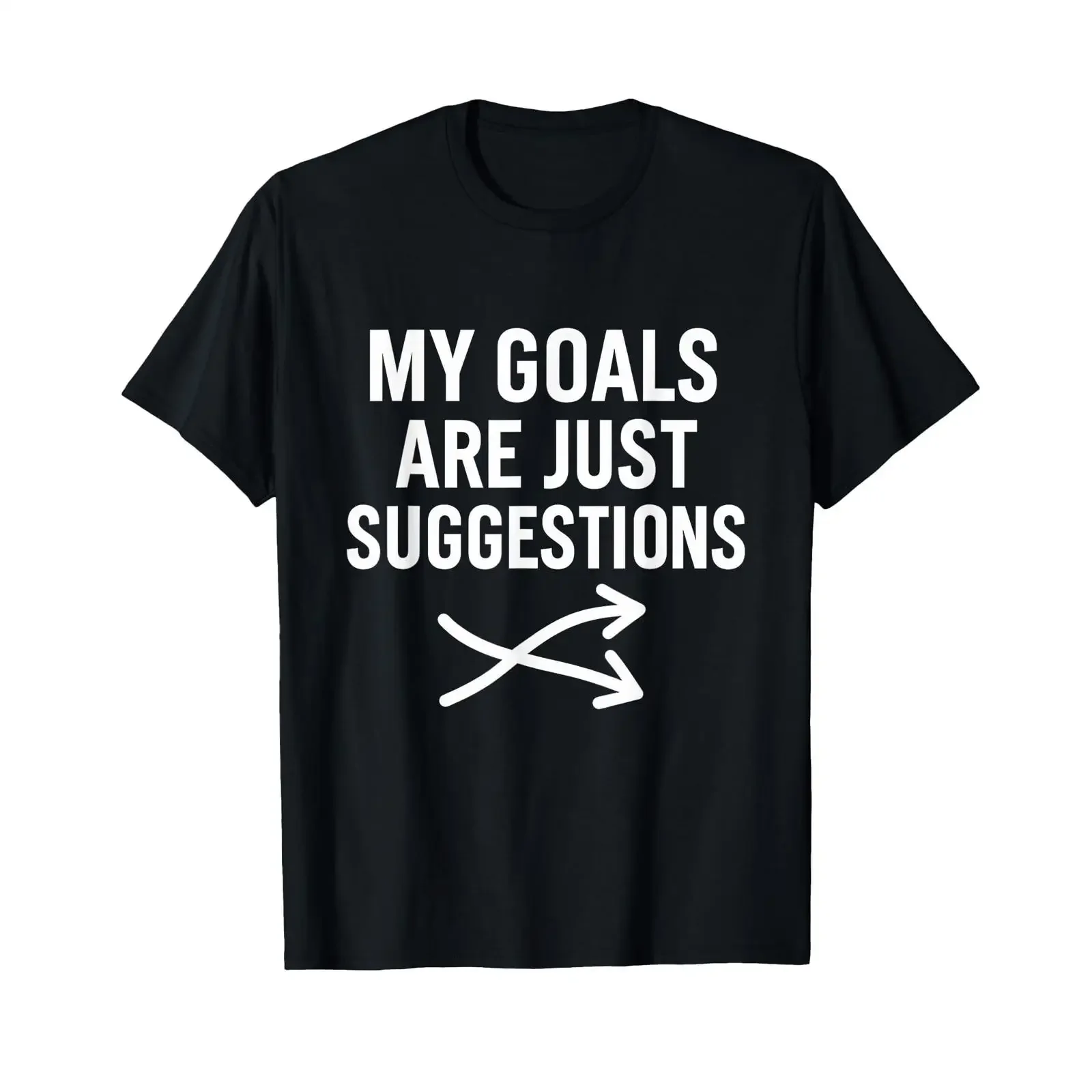 Meine Ziele sind nur Vorschläge Lustige Zitate aus dem Leben T Shirt vintage Washed streetwear Stretched Breathable Comfortable