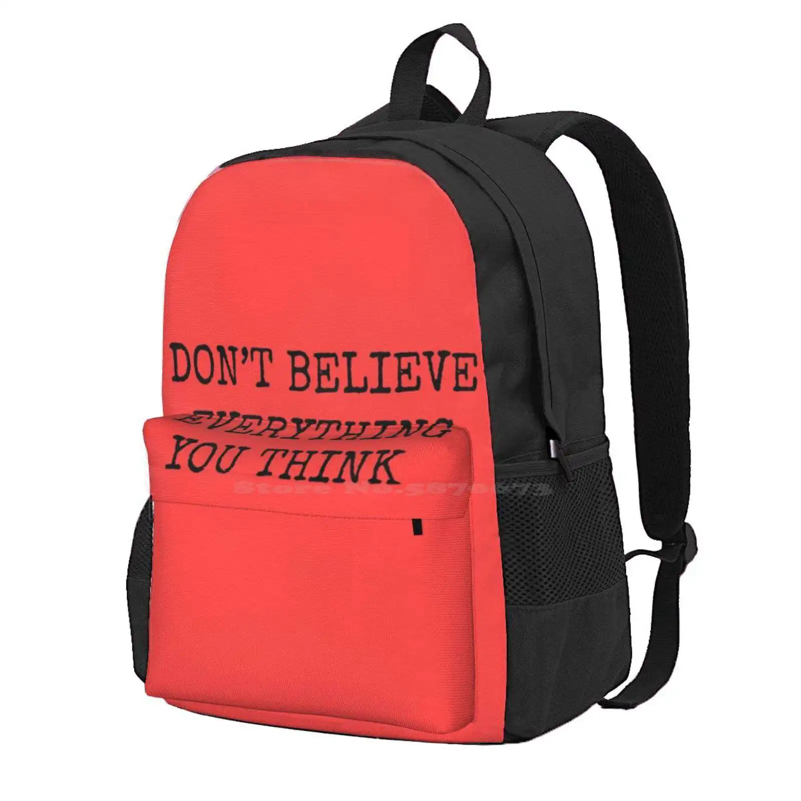 Don’T Believe Everything You Think Hot Sale Schoolbag Backpack Fashion Bags Philosophy Self Help Stoicism Affirmation Buddhist