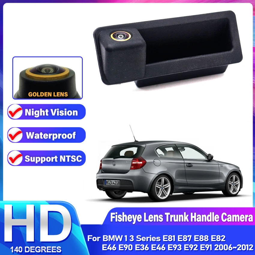 HD Rear View Camera For BMW 1 3 Series E81 E87 E88 E82 E46 E90 E36 E46 E93 E92 E91 2006~2012 Backup Parking Reversing Camera