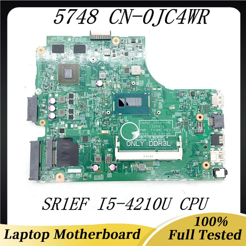 

JC4WR 0JC4WR CN-0JC4WR Mainboard For DELL INSPIR 5748 Laptop Motherboard 13269-1 With I5-4210U CPU N15S-GT-S-A2 100% Full Tested