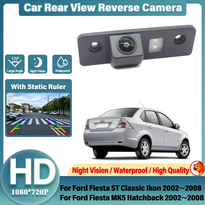 HD 1080P Car Rear View Backup Camera Waterproof  For Ford Fiesta ST Classic Ikon 2002~2008 Fiesta MK5 Hatchback 2002~2008