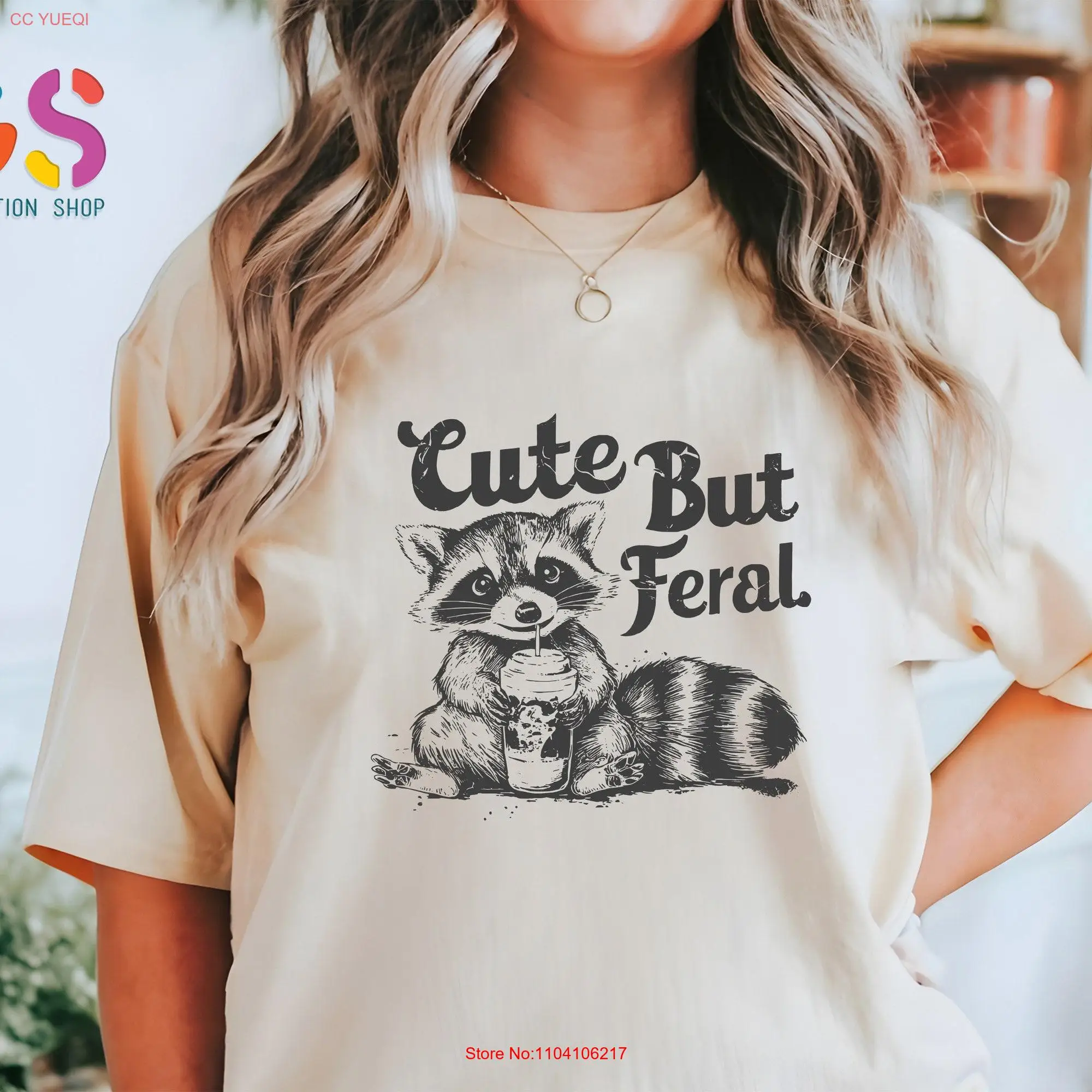 Cute But Feral T Shirt Funny Raccoon Coffee Lover Animal Astetic Women For Her long or short sleeves