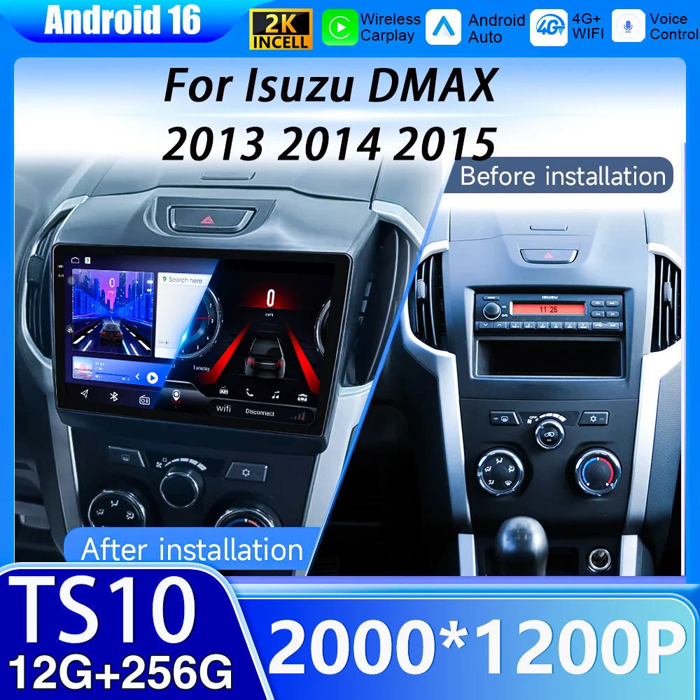 

Android 16 Wireless CarPlay For Isuzu DMAX 2013 2014 2015 Android Auto GPS Navigation Head Unit Multimedia Video Player 5G WIFI