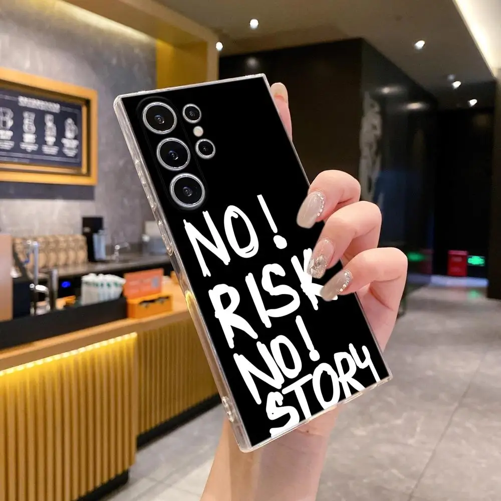 No Risk No Story Phone Case For Samsung Galaxy  S26 Ultra S25 FE S24 S23 S22 Plus S25 Edge S21 transparent soft shell Covers