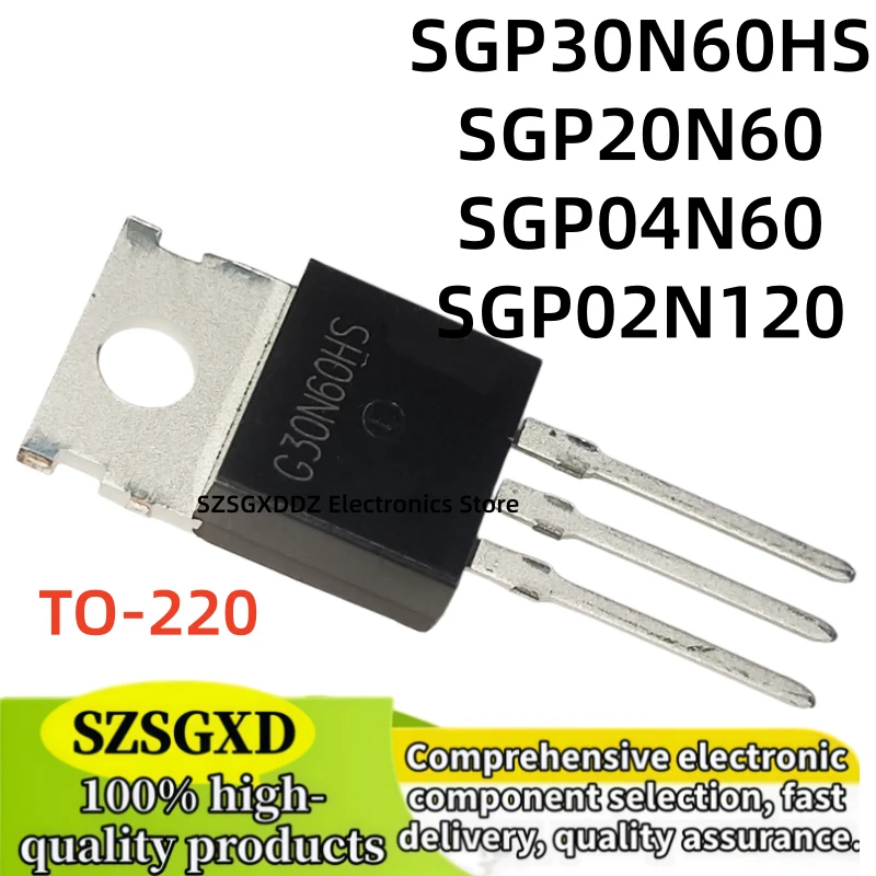 10-20-30UdsSGP04N60 G04N60 SGP2N120 GP02N120 SGP30N60HS G30N60HS SGP20N60 P20N60 electronic components transistor electronics