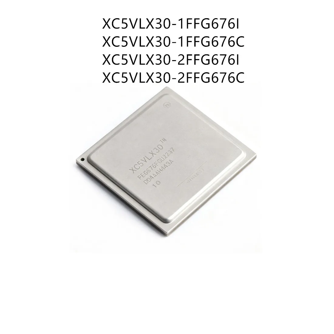 New original XC5VLX30-1FFG676I XC5VLX30-1FFG676C XC5VLX30-2FFG676I XC5VLX30-2FFG676C Programmable Gate Array Chip BGA676