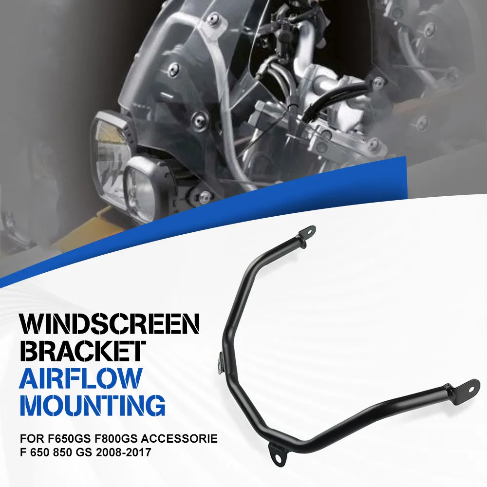 

Windshield Support For BMW F650GS F800GS Accessorie F 650 850 GS 2008 -2015-2017 Motorcycle Windshield Bracket Mounting Kit