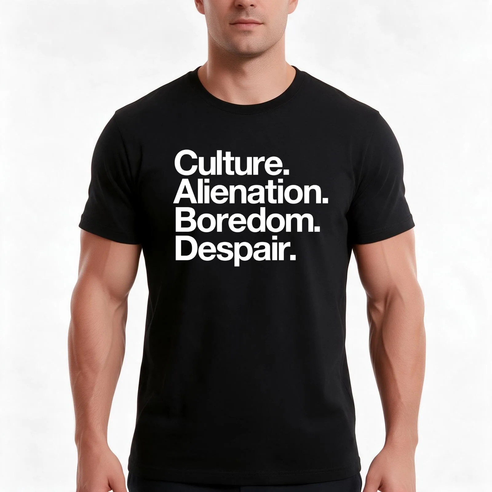 Culture. Alienation. Boredom. Despair - white T-Shirt, Summer Casual Cotton Tee, Oversized Streetwear Tops, Unisex Men Women