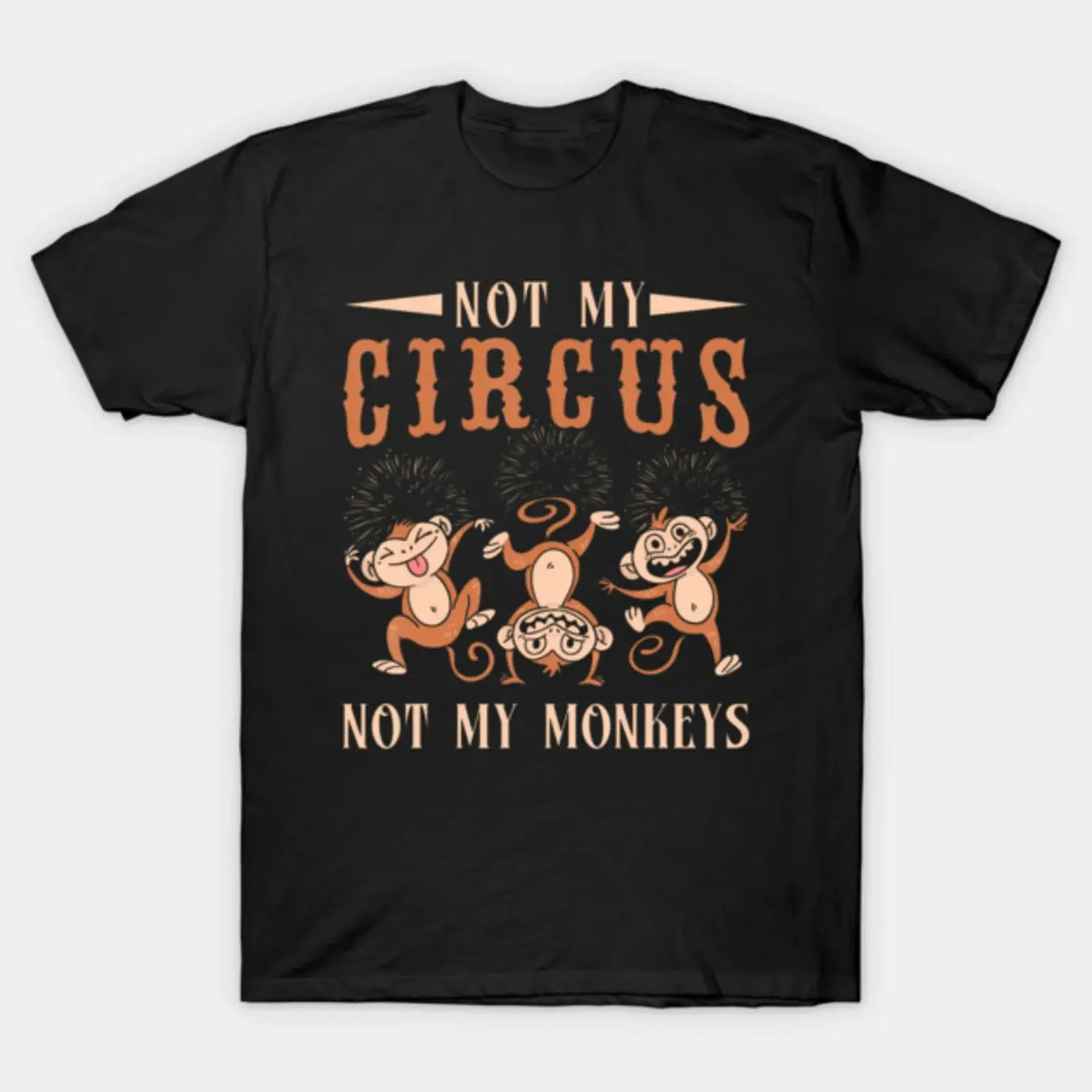 Not My Monkeys Circus Performer T Shirt vintage Washed Versatile Top For Everyday Wear Breathable fashion graphic Unisex