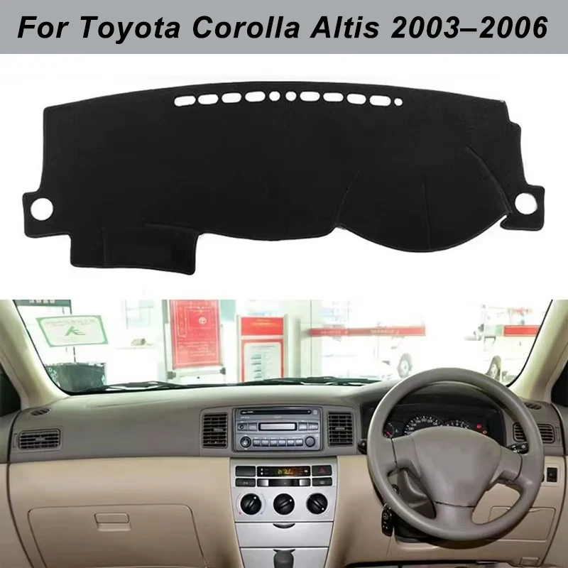 For Toyota Corolla Altis 2003-2006 Anti-Glare Dashboard Cover Dash Mat Non-Slip Sun Shade Pad Interior Protector