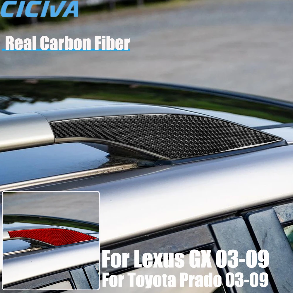 

Real Carbon Fiber Car Accessories Roof Puller Panel Decorative Cover Soft Sticker For Lexus GX For Toyota Prado 2003-2009