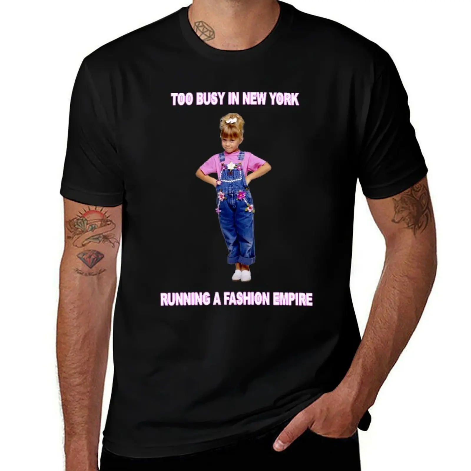 Fuller House - too busy in NY running a fashion empire T-Shirt Casual Street Style Short Sleeve Tee T-Shirt