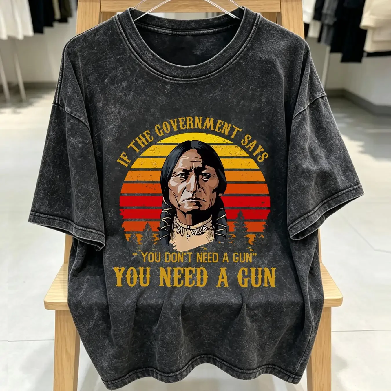 washed T Shirt You Need a Gun Sitting Bull Pro 2nd Amendment Hot S 5XL vintage Washed graphic Slightly Versatile