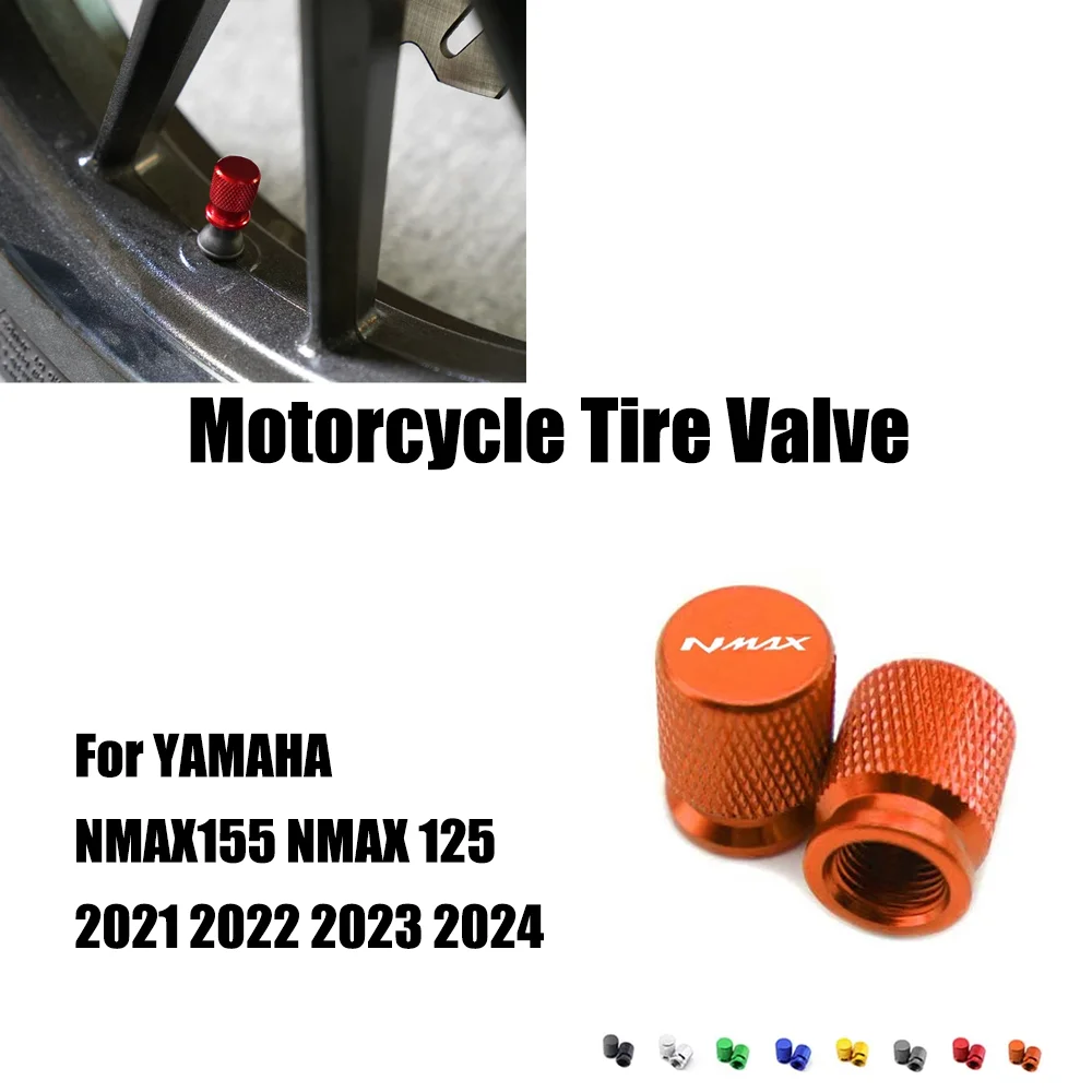 For YAMAHA NMAX155 N MAX NMAX 155 N-MAX 125 All Year CNC Motorcycle Wheel Tire Valve Air Port Stem Cap Cover Airdust Waterproof