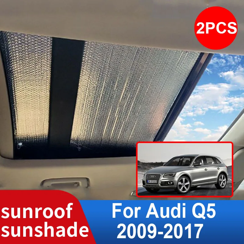 

for Audi Q5 2017-2009 2010 2011 2012 2013 2014 8R Car Sunroof Sunshade Windscreen Roof Sunscreen Heat Insulation Accessories 2x