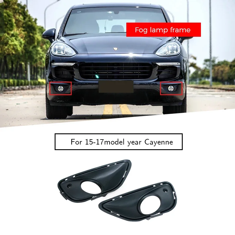 

958505823009B9 958505824009B9 Fog Lamp Frame Fog Light Frame For Porsche Cayenne 958.2 2015-2017