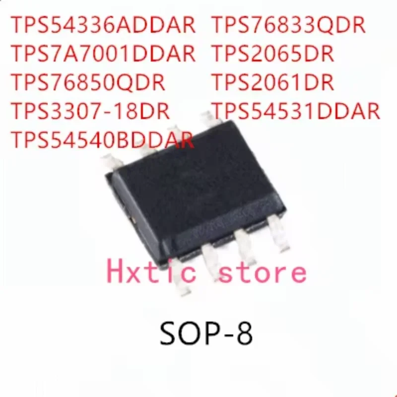 10PCS TPS54336ADDAR TPS7A7001DDAR TPS76850QDR TPS3307-18DR TPS54540BDDAR TPS76833QDR TPS2065DR TPS2061DR TPS54531DDAR IC