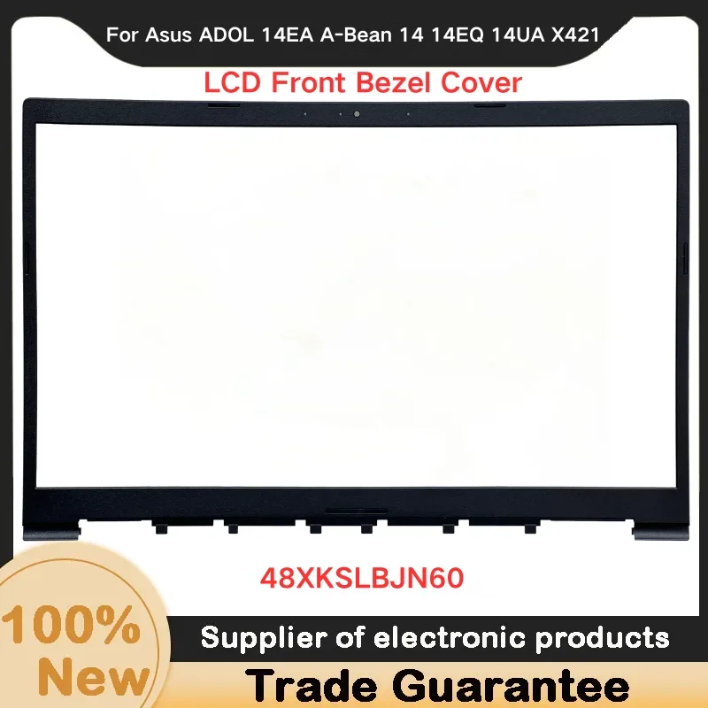 New For Asus ADOL 14EA A-Bean 14 14EQ 14UA X421 B shell border LCD Front Bezel Cover B Case 48XKSLBJN60