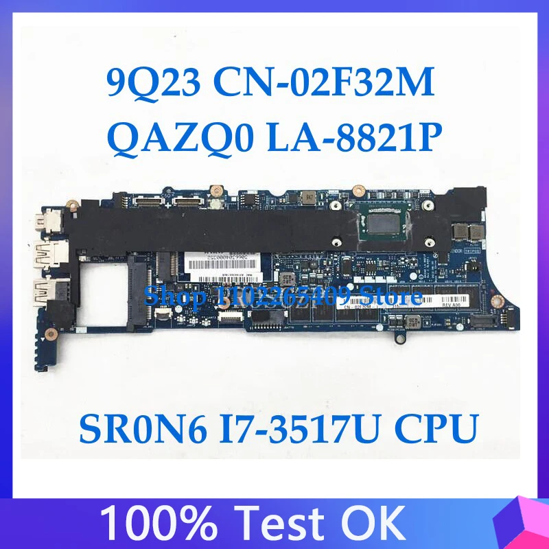 Placa base para ordenador portátil XPS 12 9Q23, placa base QAZQ0 CN-02F32M con SR0N6, LA-8821P, 8G, 100% probado, alta calidad, 2F32M, 02F32M, I7-3517U