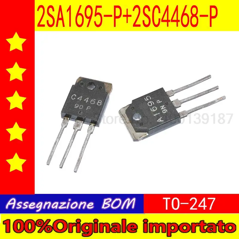 10 pairs of  2SA1695-P 2SC4468-P 2SA1695 2SC4468  A1695 C4468 TO-247 Power Amplifier Transistor