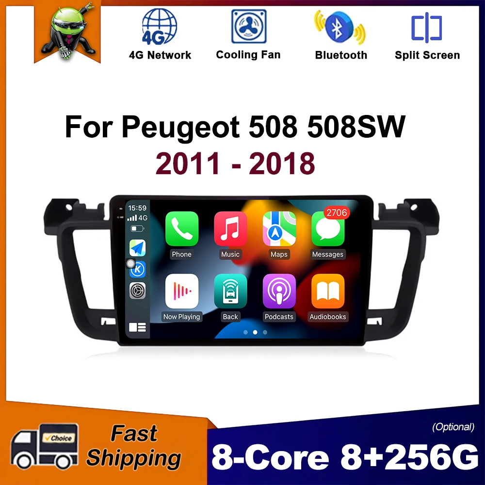 

Android OS Car Radio for Peugeot 508 508SW 2011 - 2018 Multimedia Stereo Player GPS Navigation Wireless Carplay Bluetooth 4G