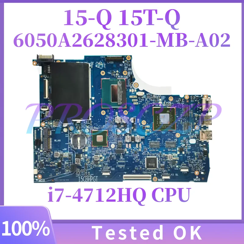 765736-501 765736-001 pour carte mère d'ordinateur portable HP Envy 15 15-Q 15T-Q 6050A2628301 MB A02 avec processeur i7-4712HQ GTX850M 4GB GPU DDR3L