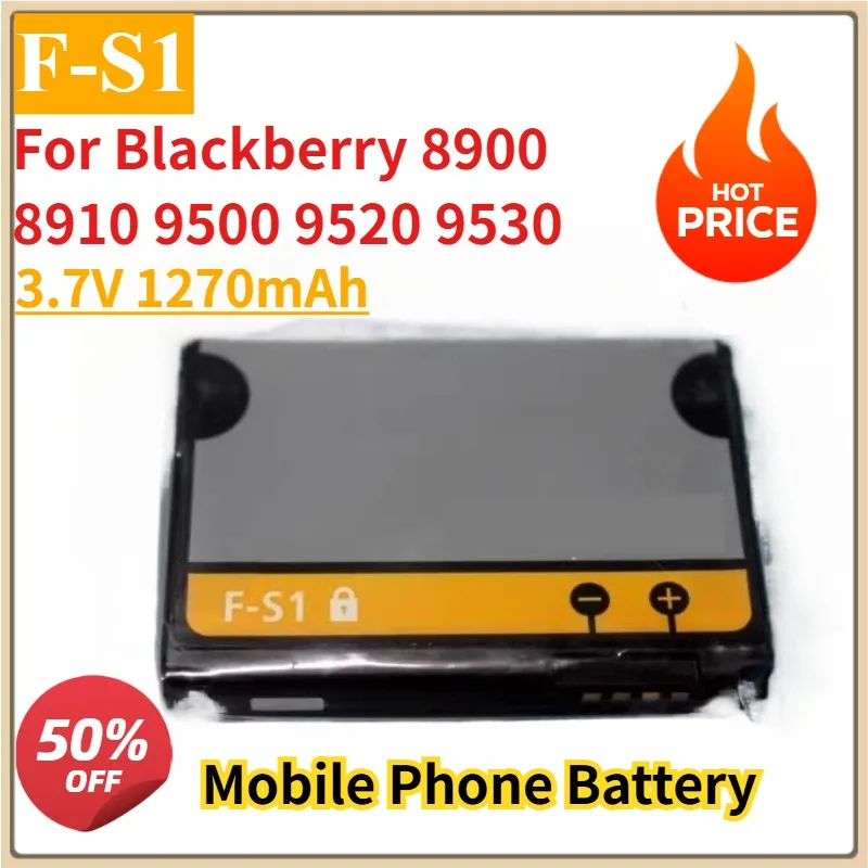 

New Replacement Mobile Phone Battery 3.7V 1270mAh 4.7Wh F-S1 Battery for Blackberry 8900 8910 9500 9520 9530