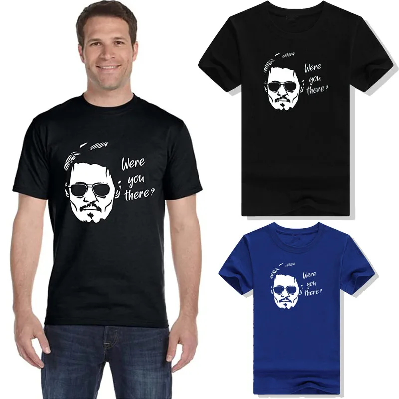 Were You There Shirt, Johnny Depp Unisex T-Shirt Justice Johnny-Depp Sayings Quotes, Johnny-Depp-Trial Customized Products Gifts