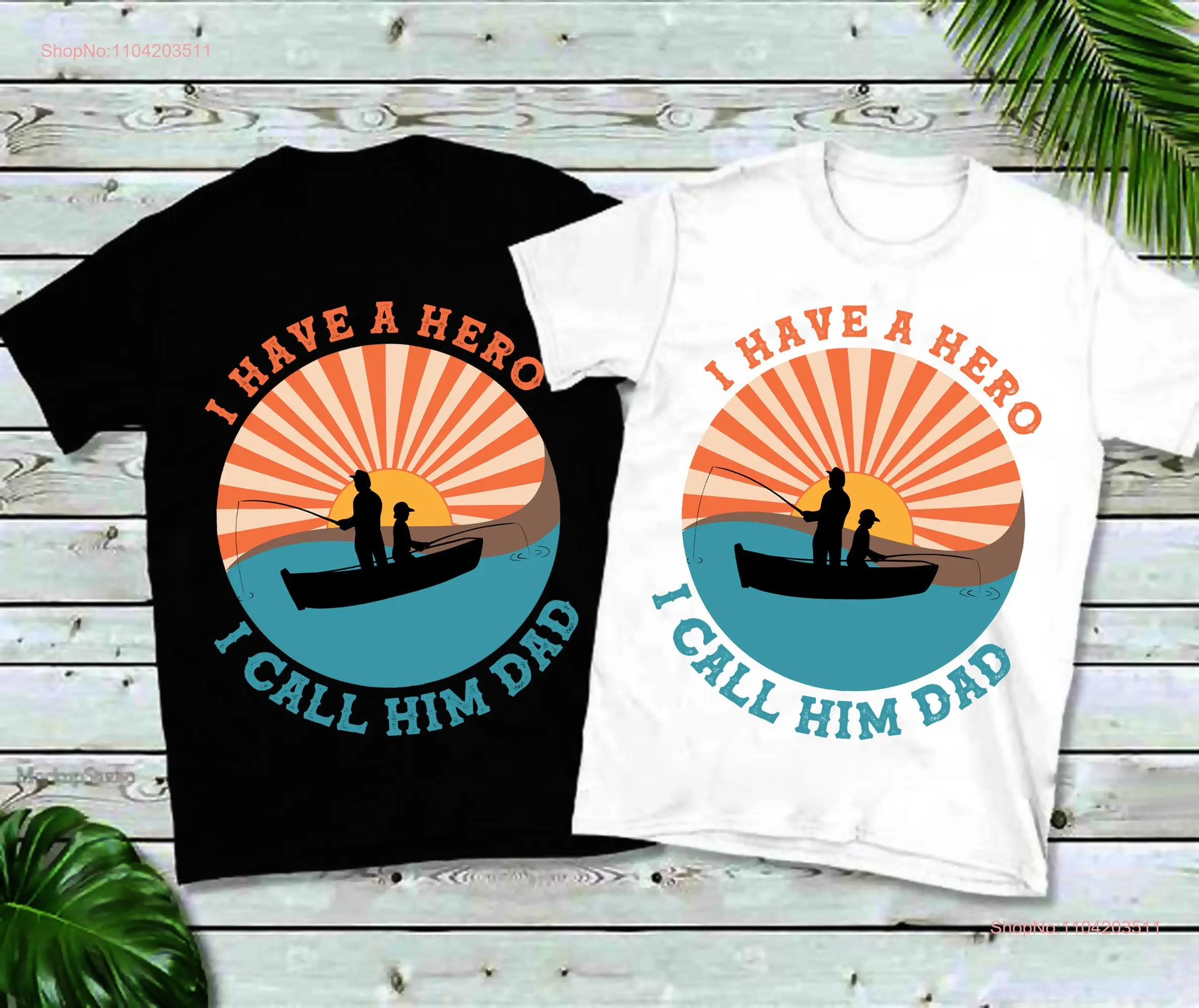 I Have A Hero Call Him Dad Father And Son Retro Sunset T Shirt is my Father's day Fishing s For Men long or short sleeves