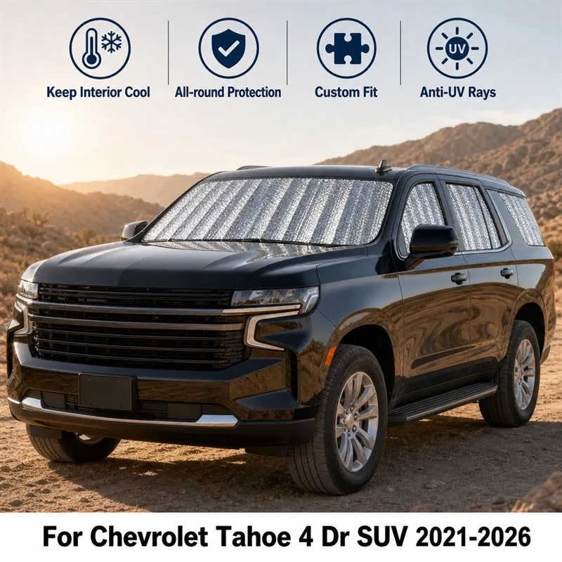 For Chevrolet Tahoe 4 Dr SUV 2021-2026 Full Set Car Window Sunshades UV Block Privacy Heat Insulated Foldable Car Curtain