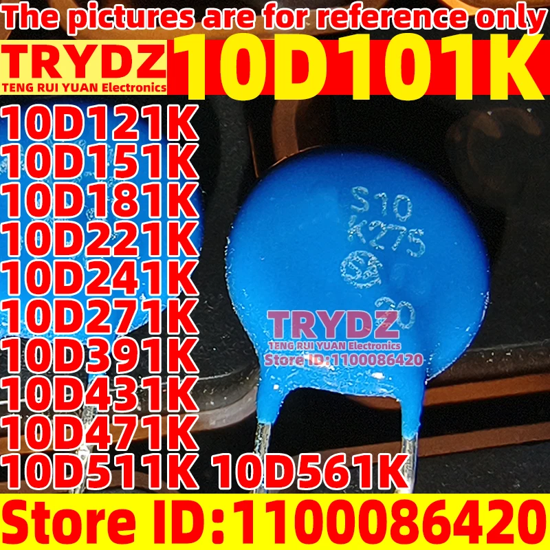 10-шт-Новые-10d101k-10d121k-10d151k-10d181k-10d221k-10d241k-10d271k-10d391k-10d431k-10d471k-10d511k-10d561k-варисторы
