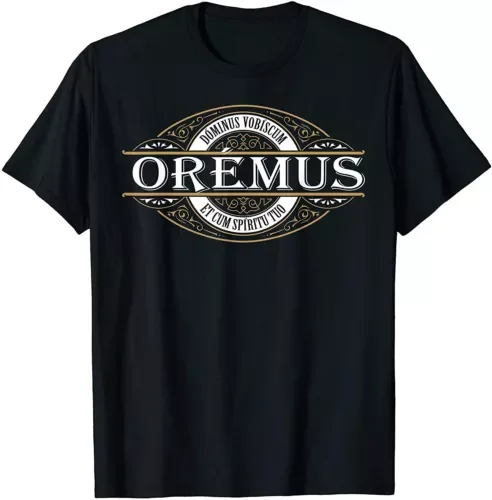 Traditional Latin Oremus Dominus Vobiscum Catholic T-ShirtHigh Quality 100%Cotton Short Sleeve