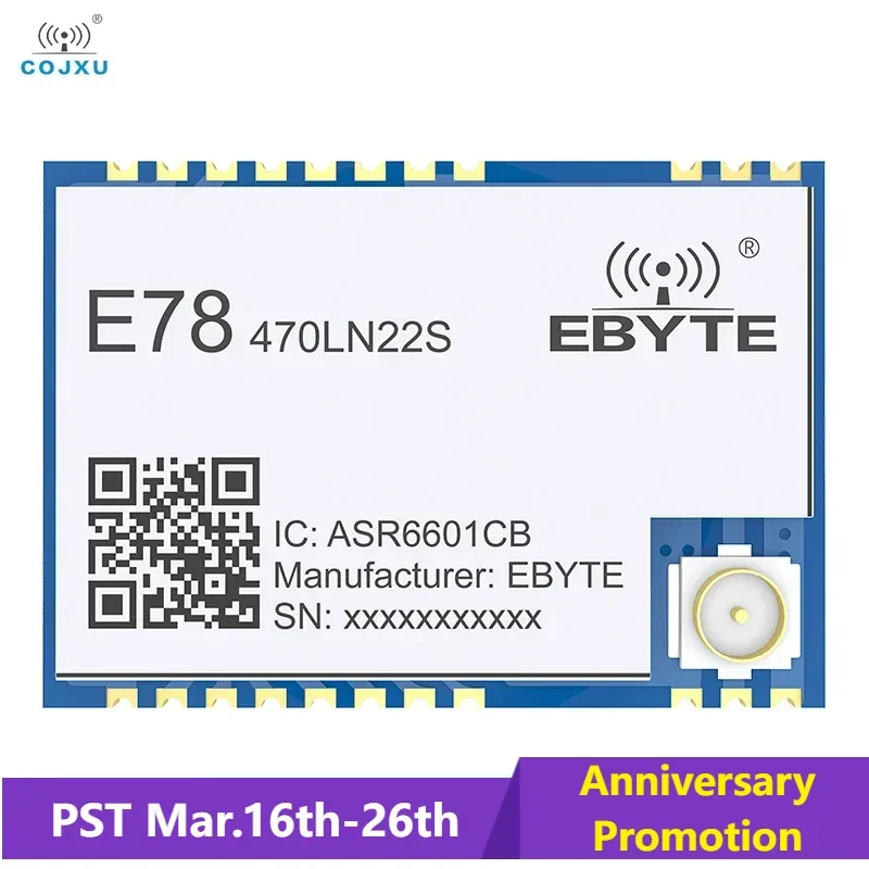 ASR6601 LoRa LoRaWAN SoC Node Module 433MHz COJXU 21dBm Low Power Consumption 5.6Km Long Range E78-470LN22S(6601) LoRa Module