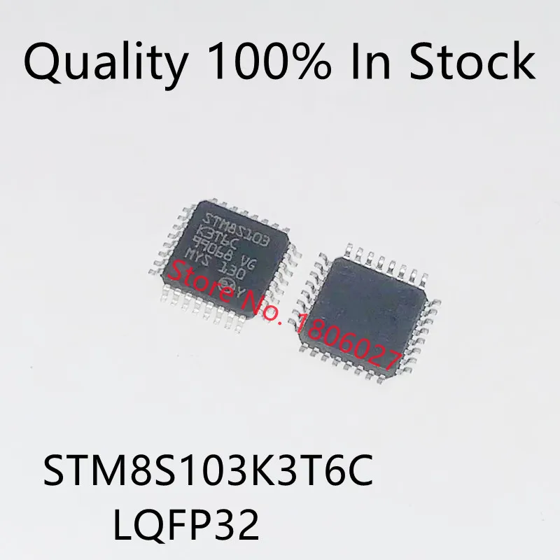 

10PCS/LOT New original imported STM8S103K3T6C STM8S103 STM8S003K3T6C LQFP-32 microcontroller