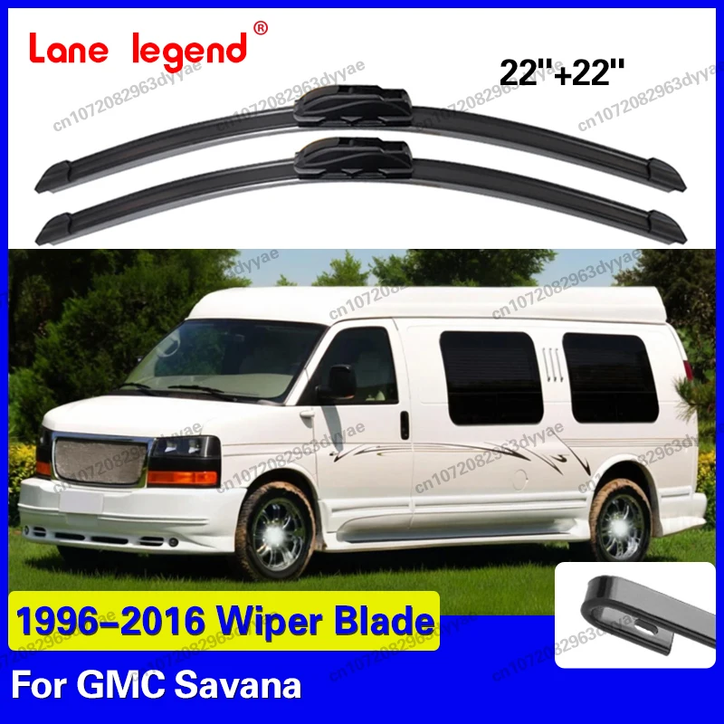 

Car Wiper Front Blades 22"+22" For GMC Savana 1996 - 2016 Front Windscreen Wipers Auto Accessories 1997 1999 2013 2014 2015
