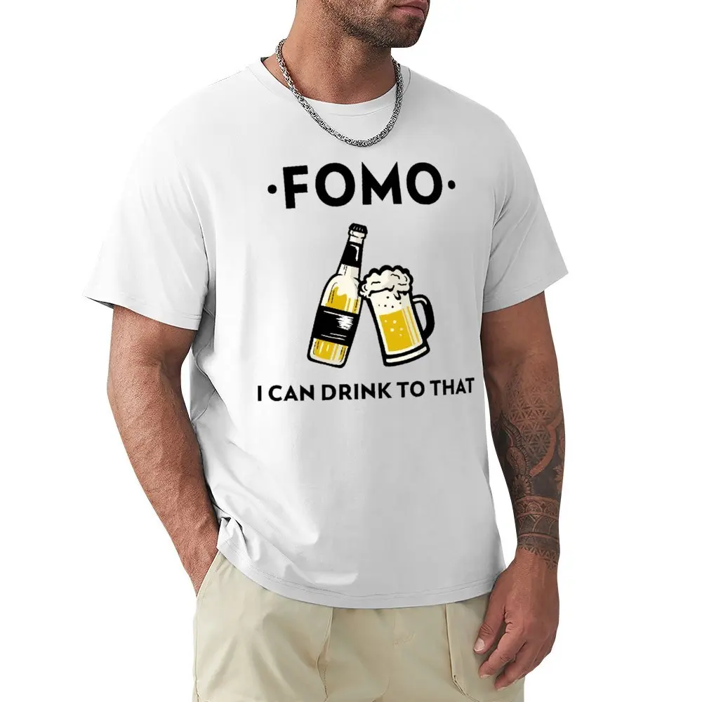 FOMO Beer T-shirts Hipster T-shirt Crewneck Motion  Funny Novelty Home USA Size