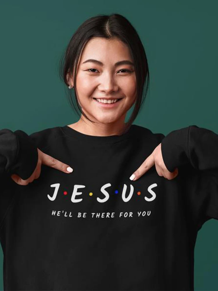 Jesus He\'ll Be There for You Christian Sweatshirt Women Crewneck Graphic Pullovers Long Sleeve Church Clothes Easter Bible Tops