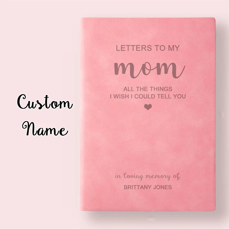 Letters to My Mom Memorial Journal Loss of Mother Sympathy Gift Mom in Heaven Memorial Grief Journal Cuatomized Notebook